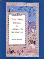 Traditional Designs of Armenia and the Near East